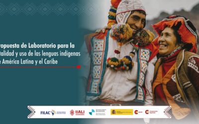 Propuesta de Laboratorio para la vitalidad y uso de las lenguas indígenas de América Latina y el Caribe